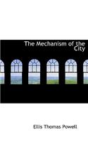 The Mechanism of the City