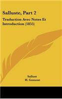 Salluste, Part 2: Traduction Avec Notes Et Introduction (1855)