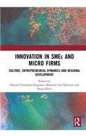 Innovation in SMEs and Micro Firms