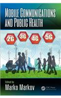 Mobile Communications and Public Health