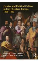 Gender and Political Culture in Early Modern Europe, 1400-1800