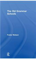 The Old Grammar Schools