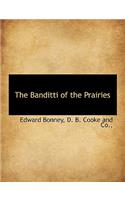 The Banditti of the Prairies
