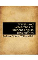 Travels and Researches of Eminent English Missionaries