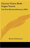 Ciceros Vierte Rede Gegen Verres: Von Den Kunstraubereien (1894)