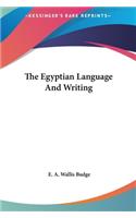 The Egyptian Language and Writing