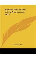 Memoire Sur Le Canal Lateral a la Garonne (1832)