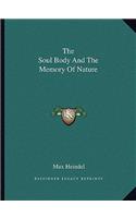The Soul Body And The Memory Of Nature