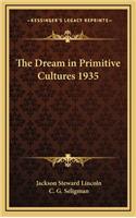 The Dream in Primitive Cultures 1935
