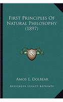 First Principles of Natural Philosophy (1897)