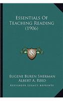Essentials of Teaching Reading (1906)