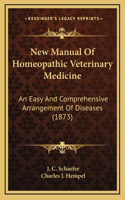 New Manual Of Homeopathic Veterinary Medicine