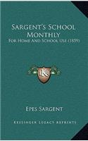 Sargent's School Monthly