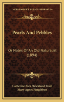 Pearls And Pebbles