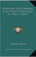 Biografie Per Corredo Alla Storia Universale V1, Part 1 (1847)