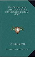 Das Burgerliche Gesetzbuch Nebst Einfuhrungsgesetz V1 (1907)