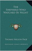 The Shepherd Who Watched by Night