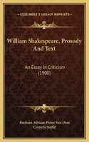 William Shakespeare, Prosody And Text