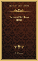 The Sunset Story Book (1882)