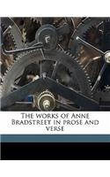 The Works of Anne Bradstreet in Prose and Verse