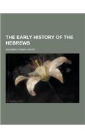 The Early History of the Hebrews