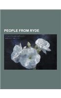 People from Ryde: Albert Pollard, Anthony Minghella, Arthur Cecil Pigou, Carl Prean, Charles Du Cane, David Icke, Ernest Williams (Footb