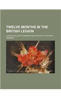 Twelve Months in the British Legion