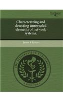 Characterizing and Detecting Unrevealed Elements of Network Systems: (English)