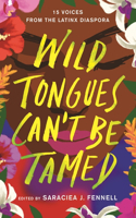 Wild Tongues Can't Be Tamed