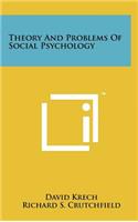 Theory and Problems of Social Psychology