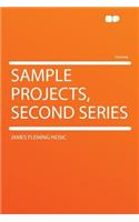 Sample Projects, Second Series