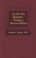 La Cité Des Hommes