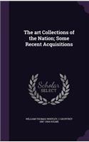 art Collections of the Nation; Some Recent Acquisitions