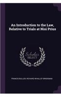 An Introduction to the Law, Relative to Trials at Nisi Prius