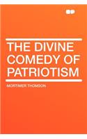 The Divine Comedy of Patriotism: (English)