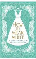 How to Wear White