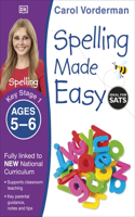Spelling Made Easy, Ages 5-6 (Key Stage 1): Supports the National Curriculum, English Exercise Book(Made Easy Workbooks)