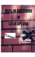 Muslim Brothers in Lock-Up, USA