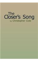 Closer's Song