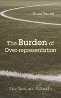 The Burden of Over-representation