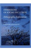 Dimensions of Social Exclusion: Ethnographic Explorations