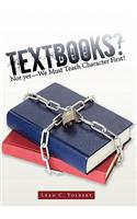 Textbooks? Not yet-We Must Teach Character First!