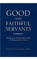 Good and Faithful Servants