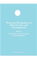 Molecular Mechanisms of Metal Toxicity and Carcinogenesis