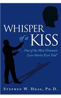 Whisper of a Kiss