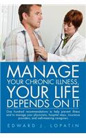 Manage Your Chronic Illness, Your Life Depends on It