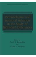 Methodological and Statistical Advances in the Study of Individual Differences