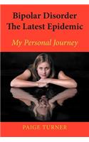 Bipolar Disorder the Latest Epidemic