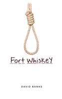 Fort Whiskey