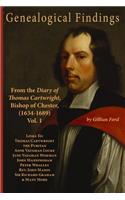 Genealogical Findings from the Diary of Thomas Cartwright, Bishop of Chester (1634-1689) Vol 1